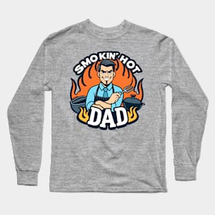 Smokin' Hot Dad BBQ Grill Master Long Sleeve T-Shirt